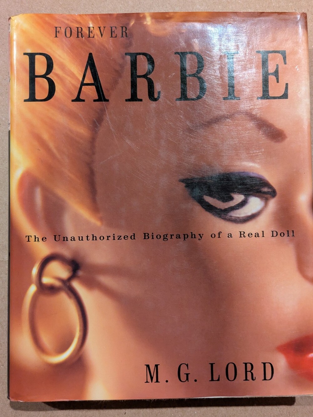 Forever Barbie First Edition Hardcover Book